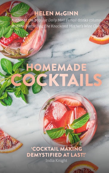 It's 5 O'clock Somewhere: Homemade Cocktails by Helen McGinn